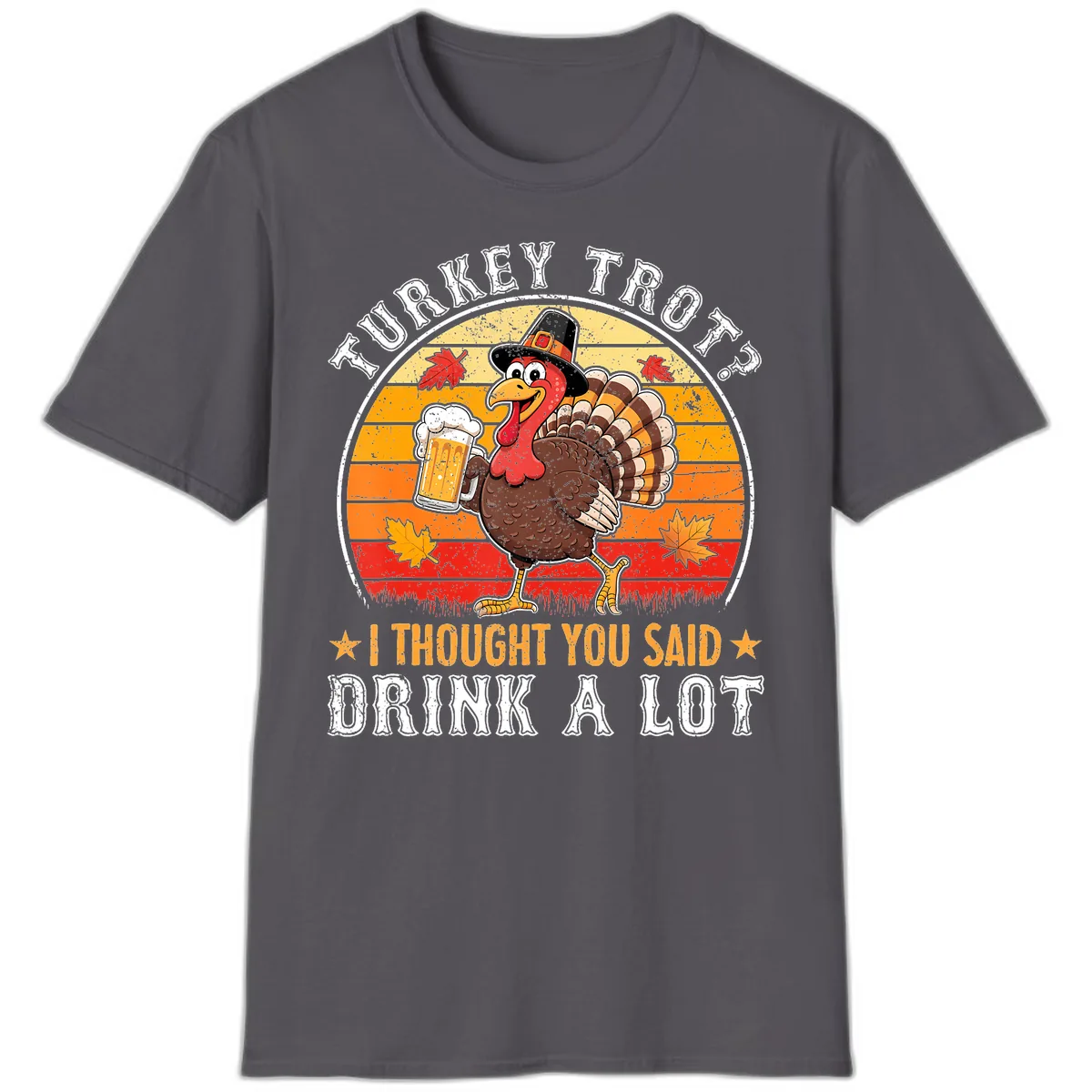 Turkey Trot Drink A Lot Design T-Shirt in Charcoal