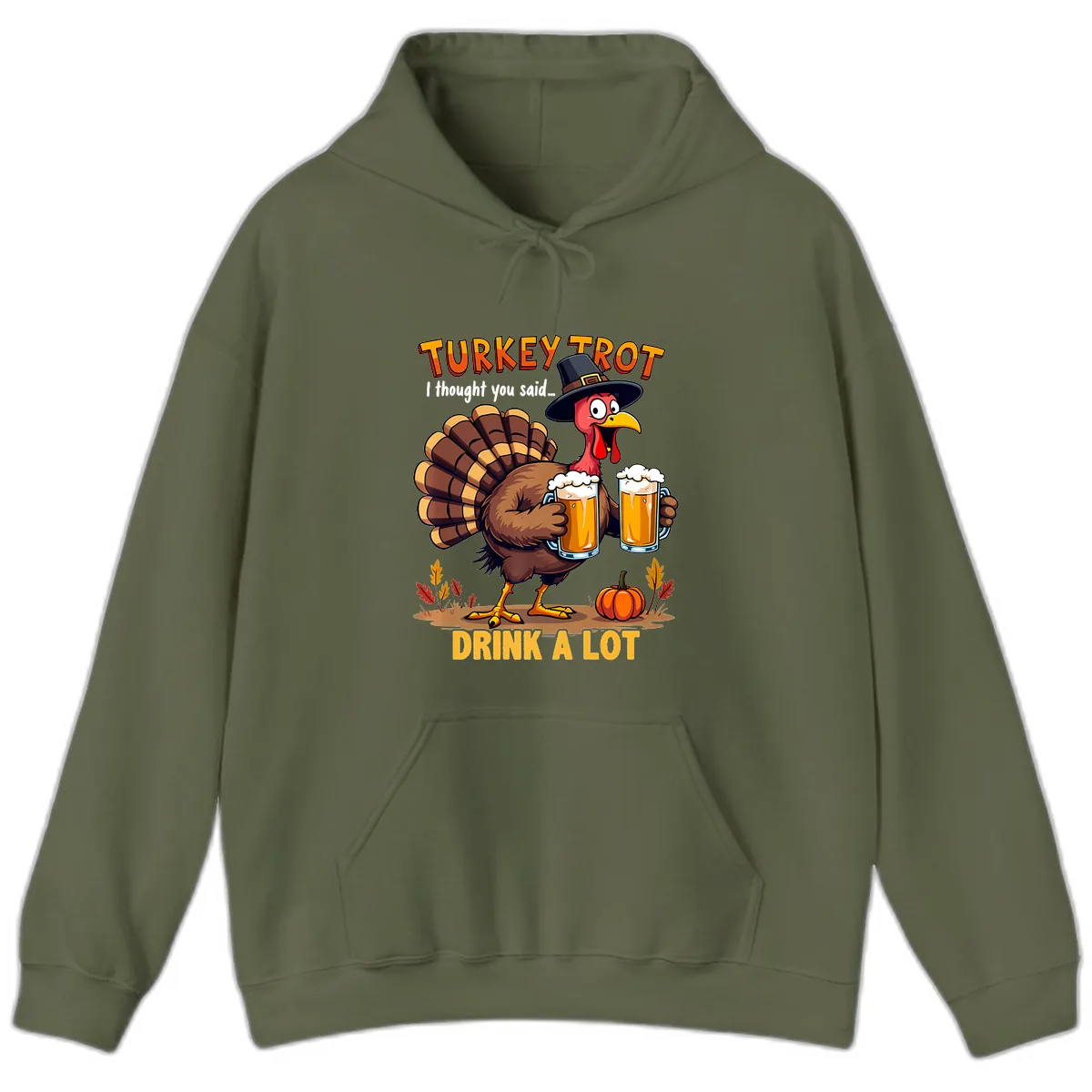 Turkey Trot Beer Drink A Lot Hoodie in Military Green