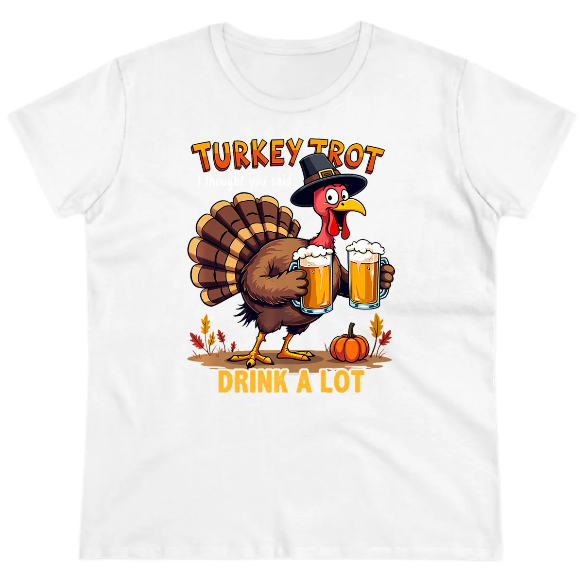 Turkey Trot Beer Drink A Lot Ladies Tee in White