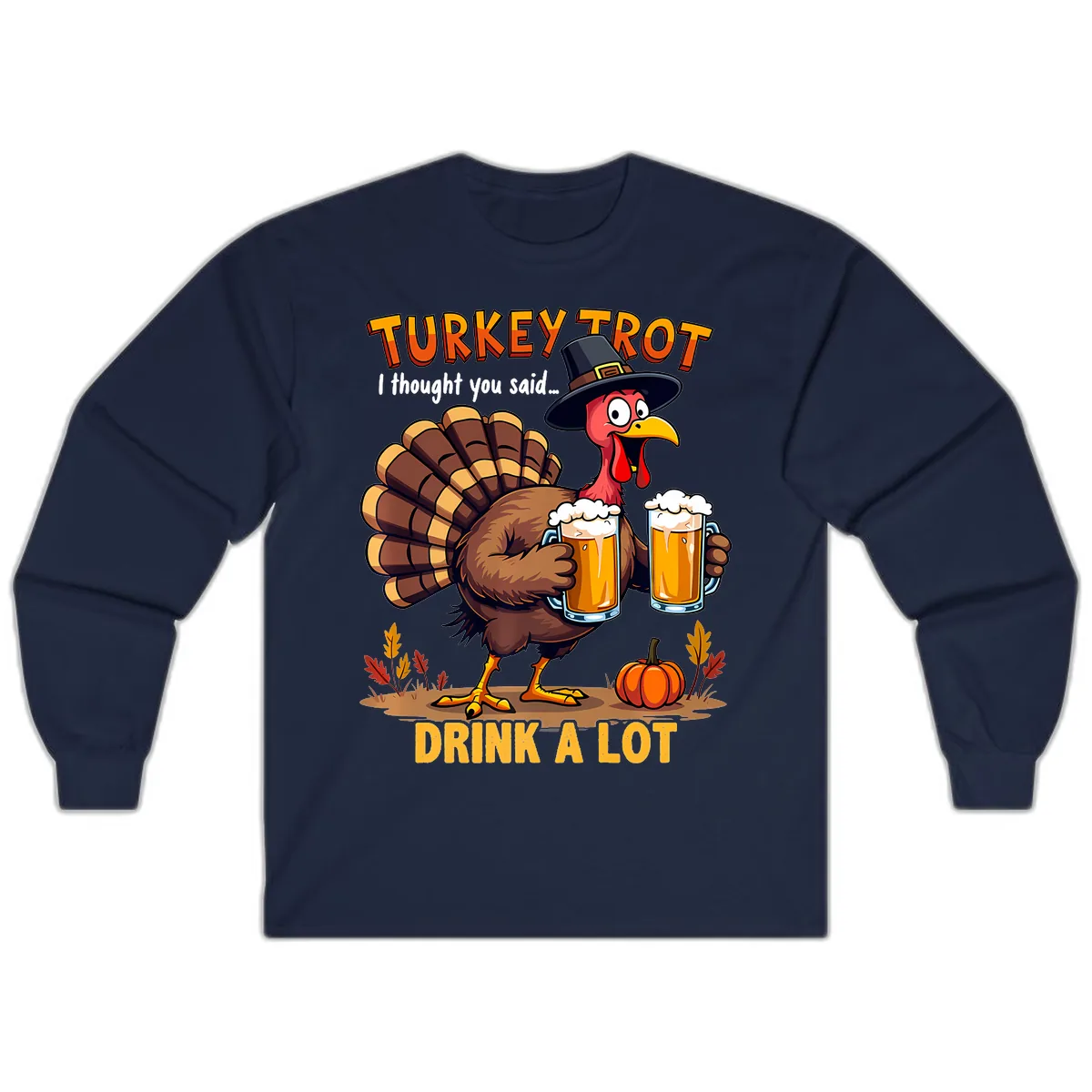 Turkey Trot Beer Drink A Lot Long Sleeve in Navy