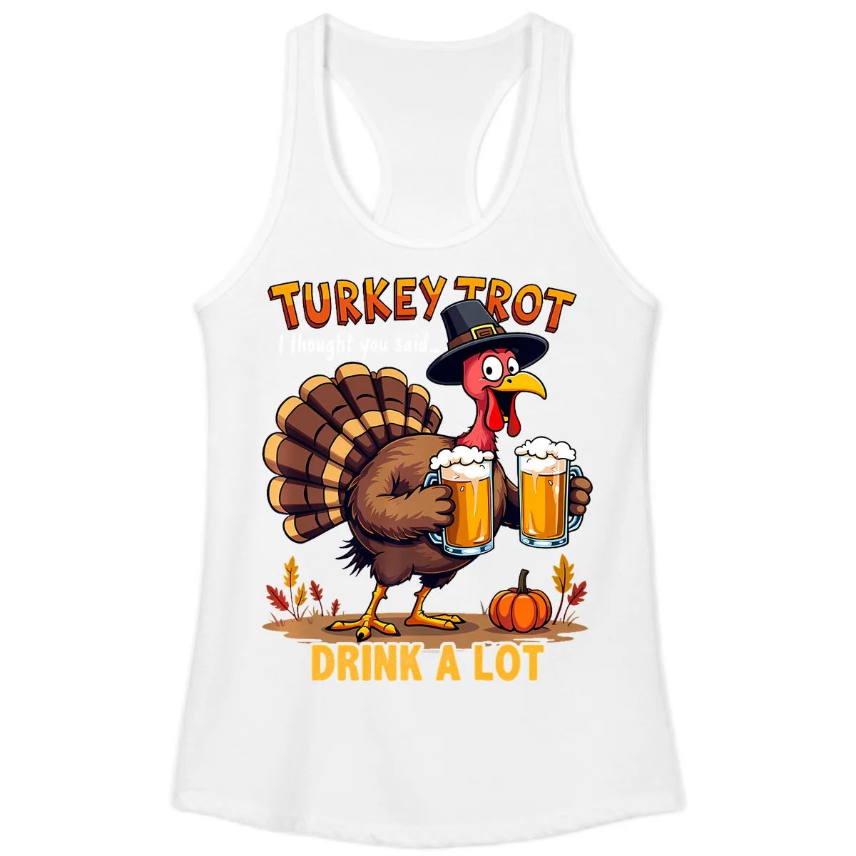 Turkey Trot Beer Drink A Lot Ladies Tank in White