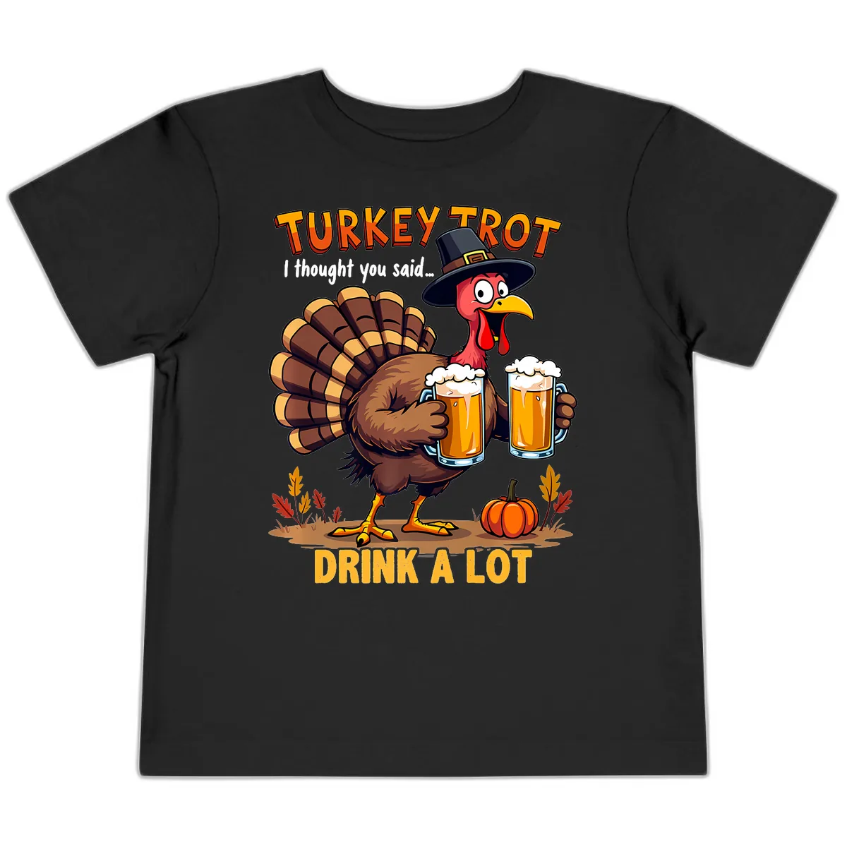 Turkey Trot Beer Drink A Lot Toddler T-Shirt in Black