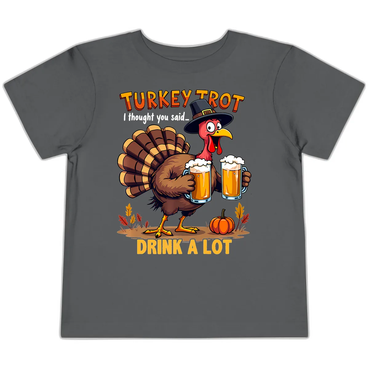 Turkey Trot Beer Drink A Lot Toddler T-Shirt in Asphalt