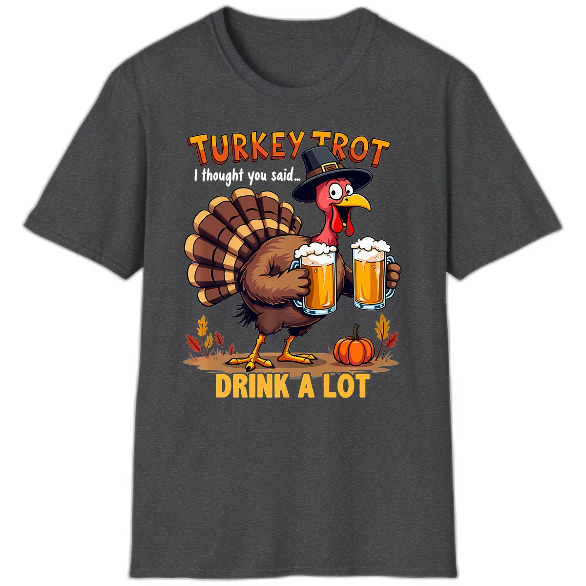 Turkey Trot Beer Drink A Lot T-Shirt in Dark Heather