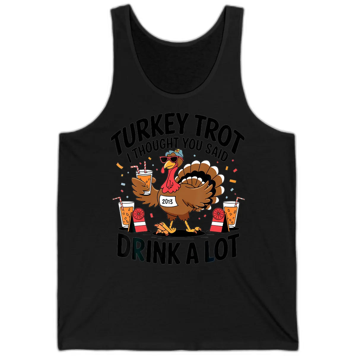 Turkey Trot I Thought You Said Drink A Lot Tank in Black