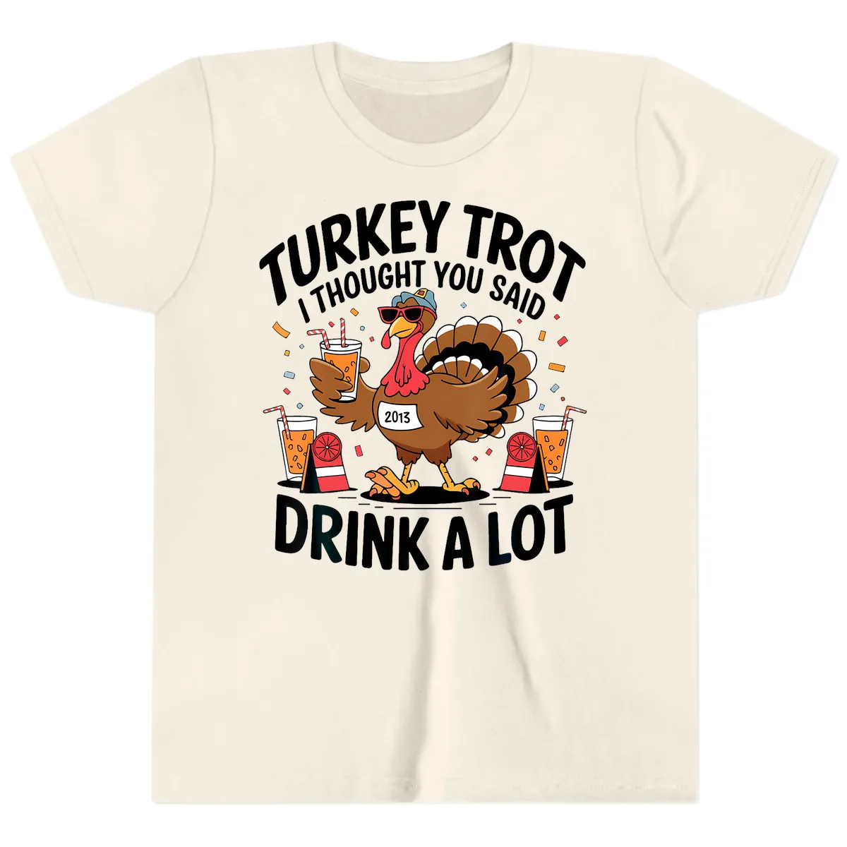 Turkey Trot I Thought You Said Drink A Lot Youth T-Shirt in Natural