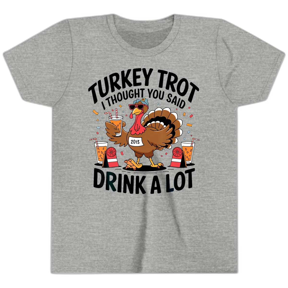 Turkey Trot I Thought You Said Drink A Lot Youth T-Shirt in Athletic Heather