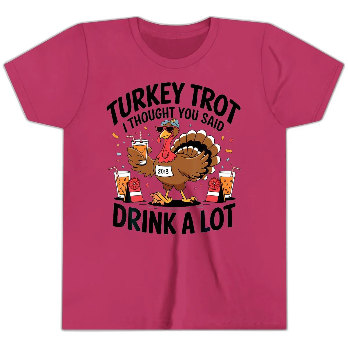 Turkey Trot I Thought You Said Drink A Lot Youth T-Shirt in Berry