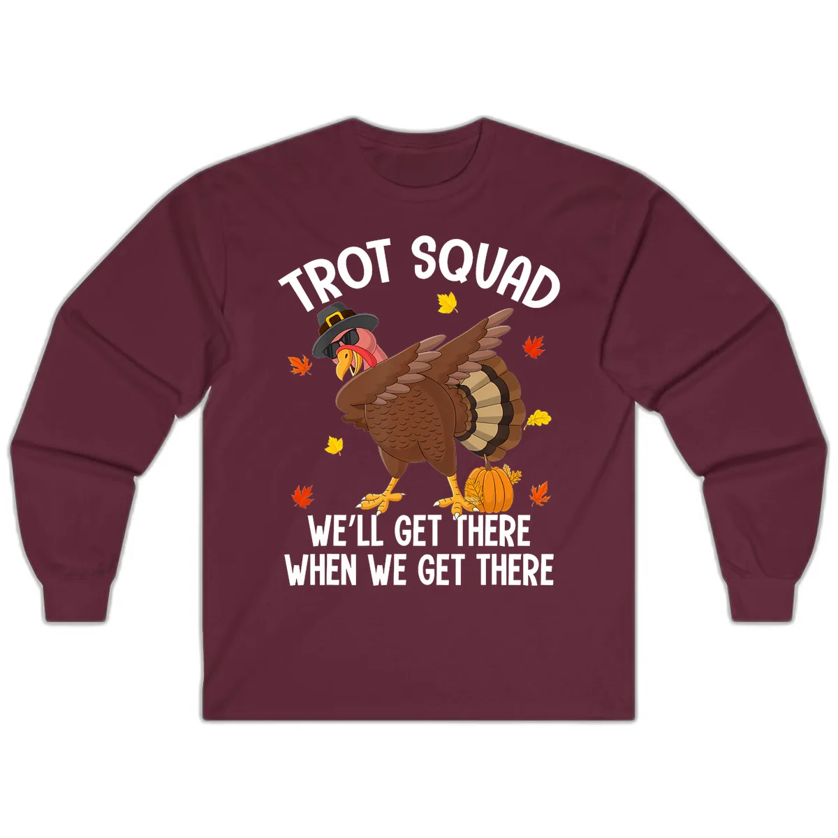 Turkey Trot Squad Thanksgiving Run Long Sleeve in Maroon