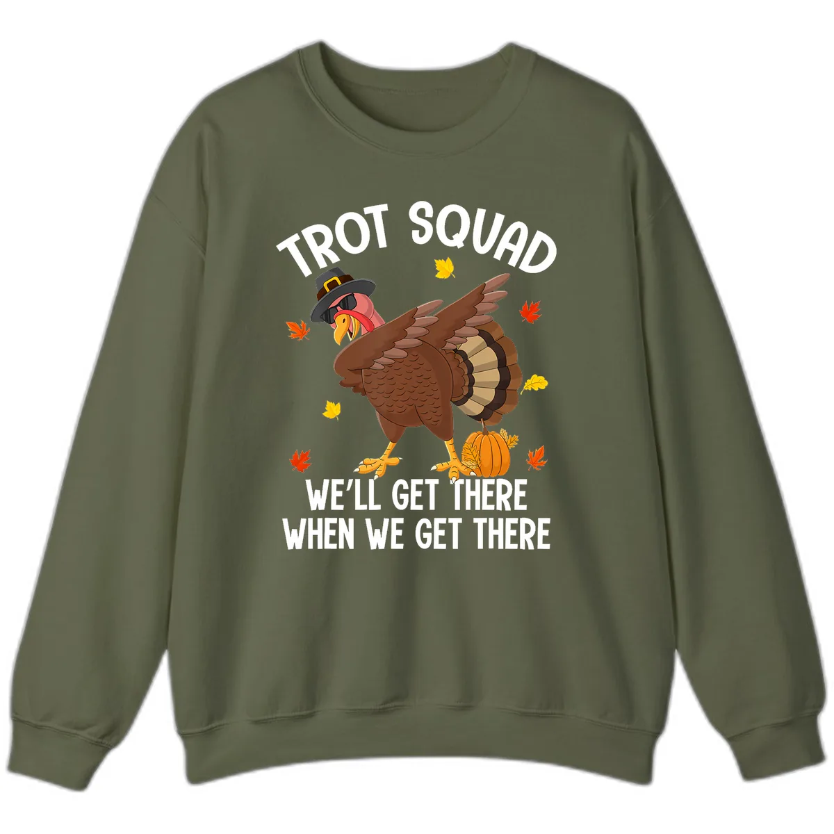 Turkey Trot Squad Thanksgiving Run Sweatshirt in Military Green