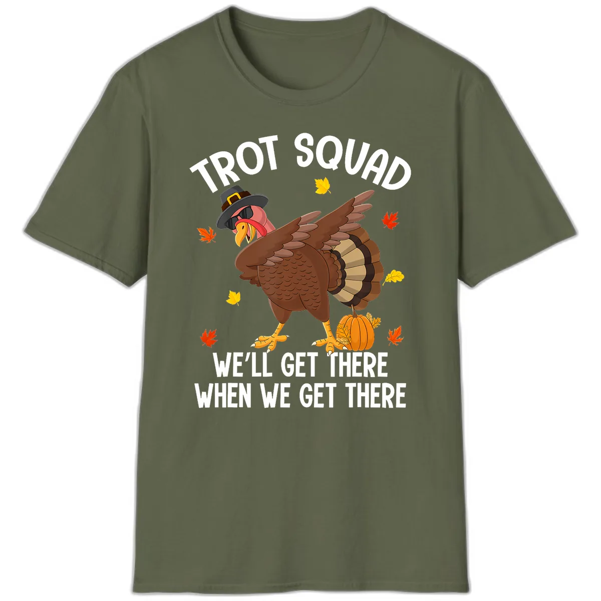 Turkey Trot Squad Thanksgiving Run T-Shirt in Military Green