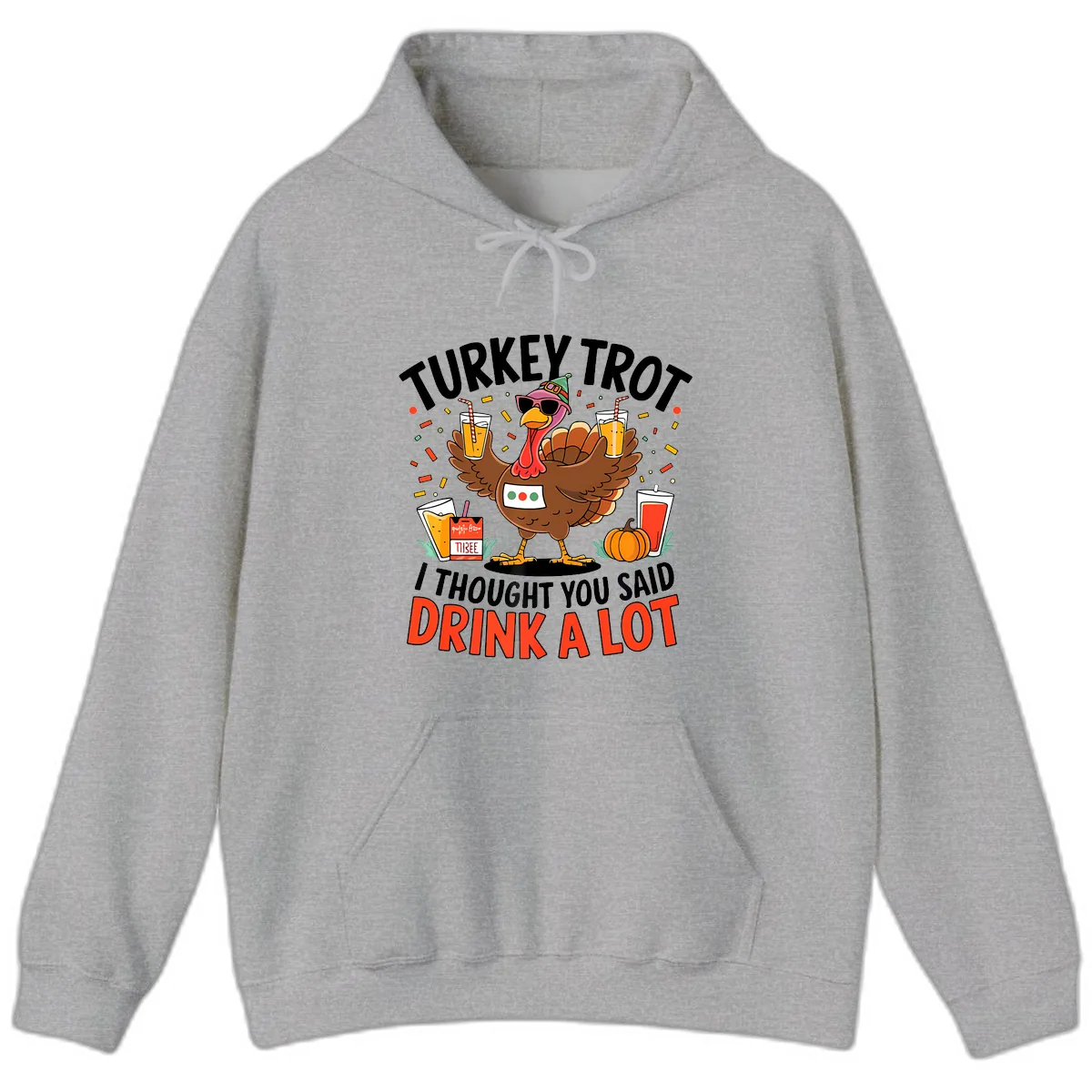 Turkey Trot Drink A Lot Design Hoodie in Sport Grey