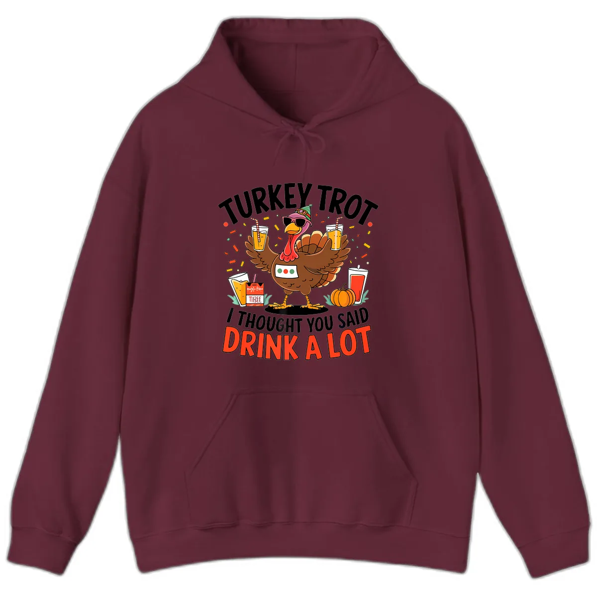 Turkey Trot Drink A Lot Design Hoodie in Maroon