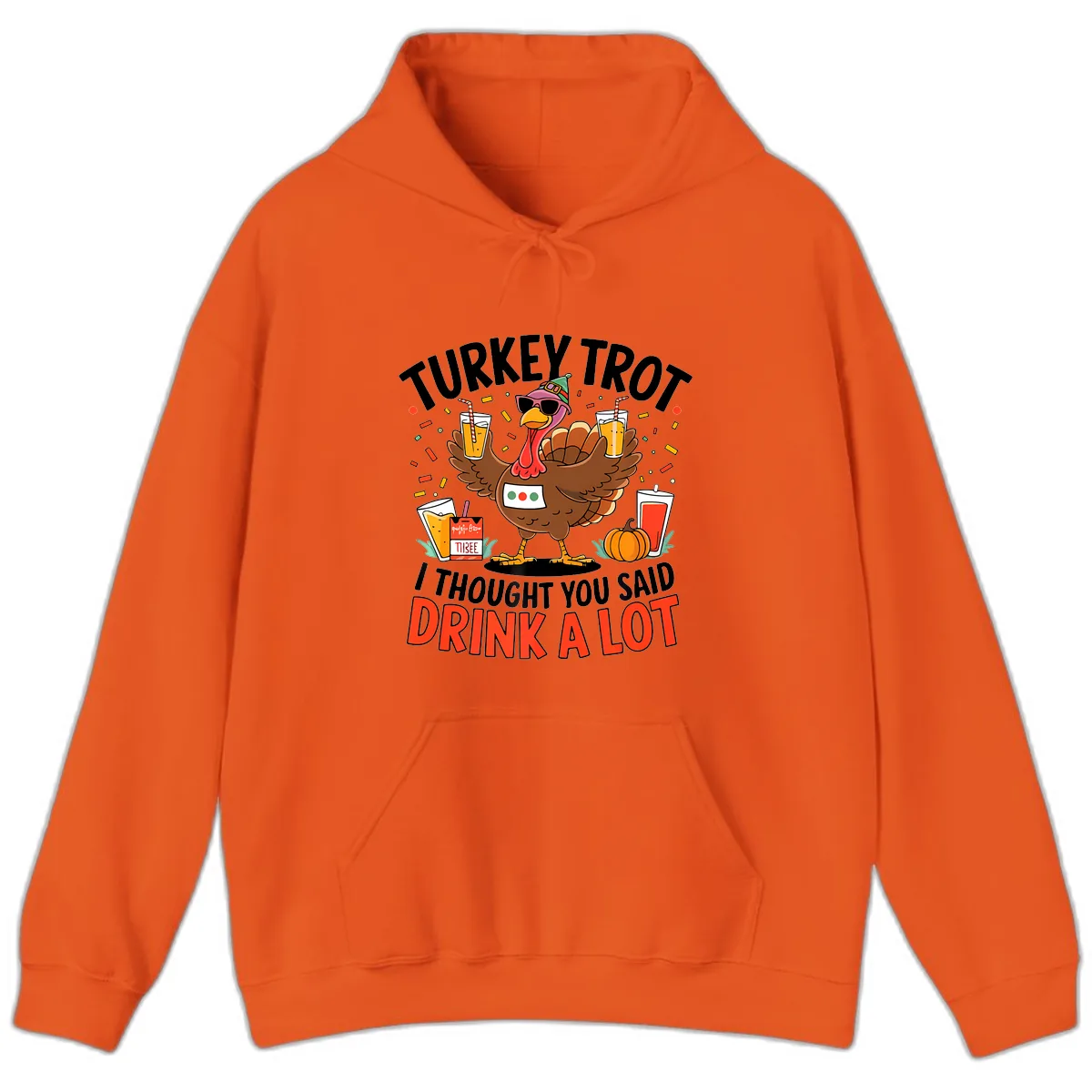 Turkey Trot Drink A Lot Design Hoodie in Orange