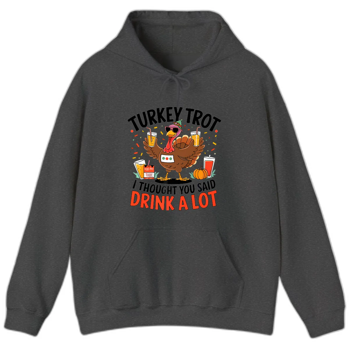 Turkey Trot Drink A Lot Design Hoodie in Dark Heather