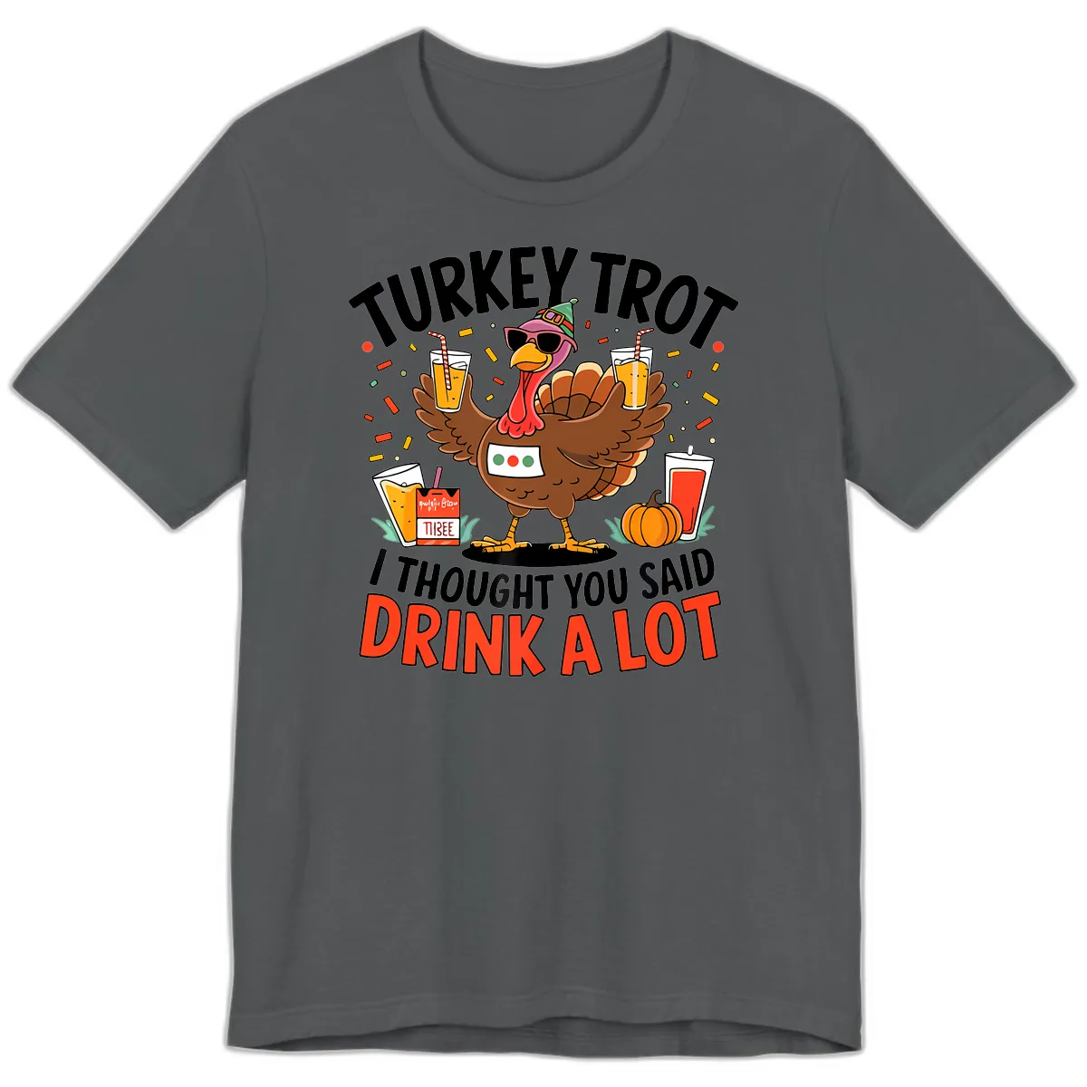 Turkey Trot Drink A Lot Design Premium T-Shirt in Asphalt