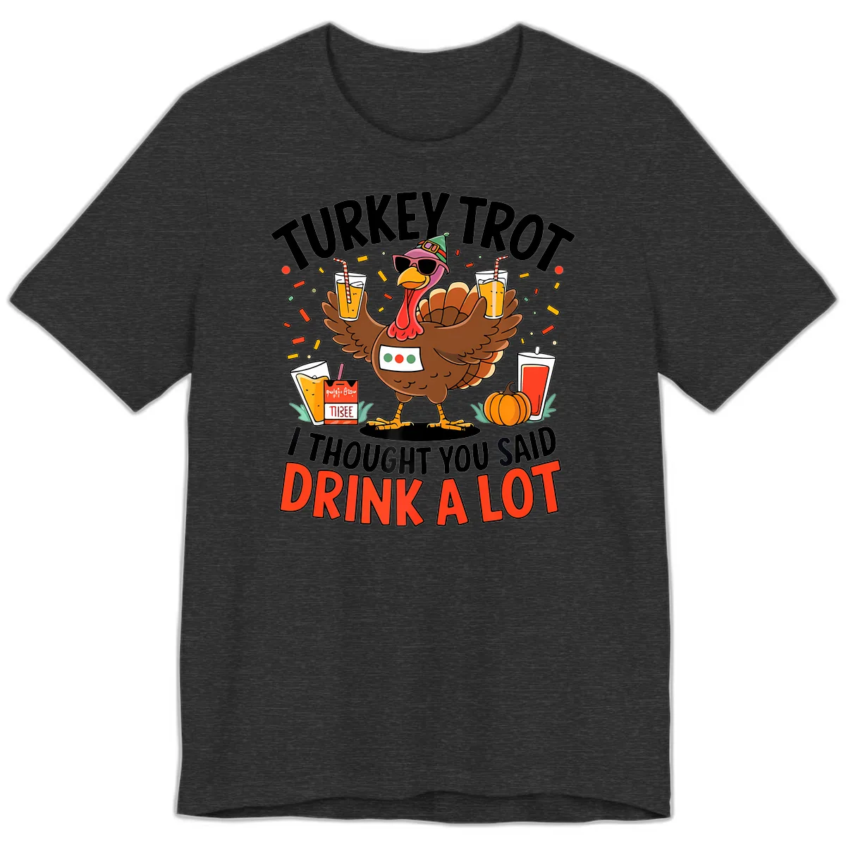 Turkey Trot Drink A Lot Design Premium T-Shirt in Dark Grey Heather