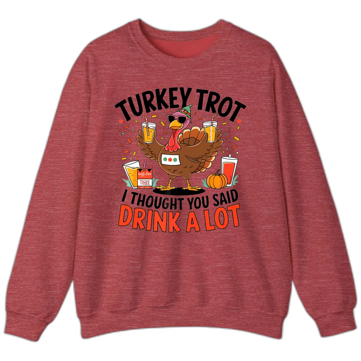 Turkey Trot Drink A Lot Design Sweatshirt in Heather Scarlet Red