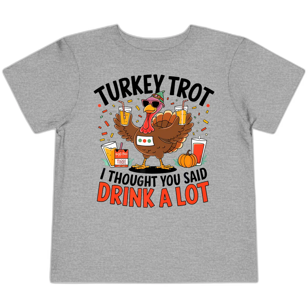 Turkey Trot Drink A Lot Design Toddler T-Shirt in Athletic Heather
