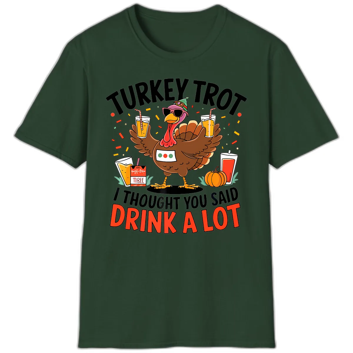 Turkey Trot Drink A Lot Design T-Shirt in Forest Green