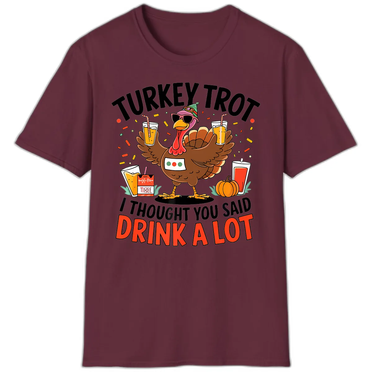 Turkey Trot Drink A Lot Design T-Shirt in Maroon