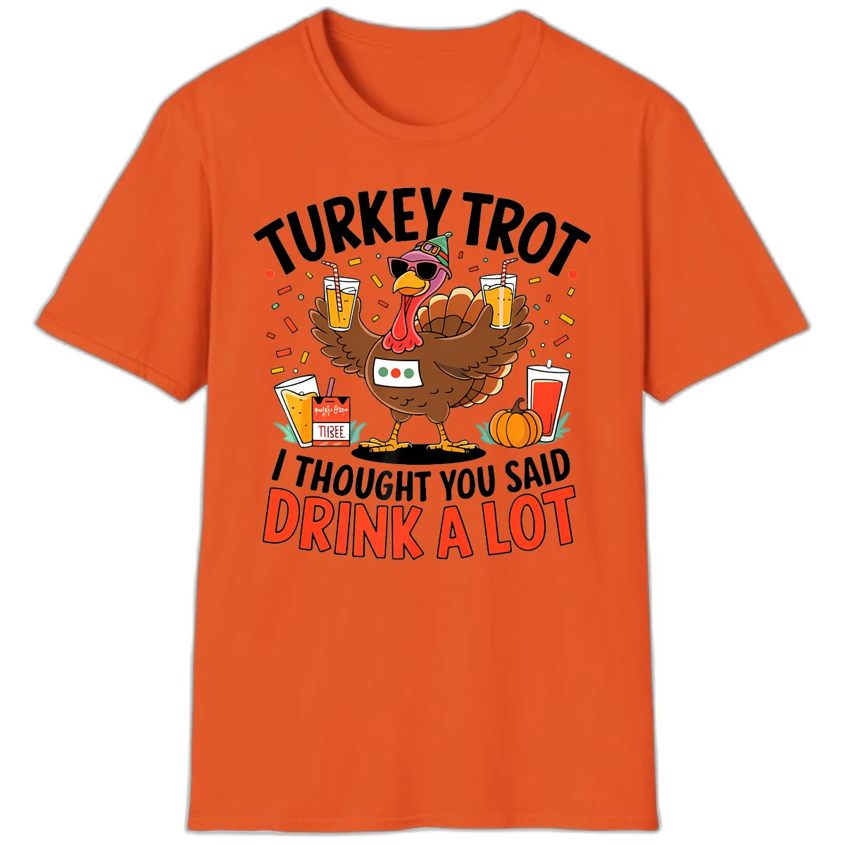 Turkey Trot Drink A Lot Design T-Shirt in Orange
