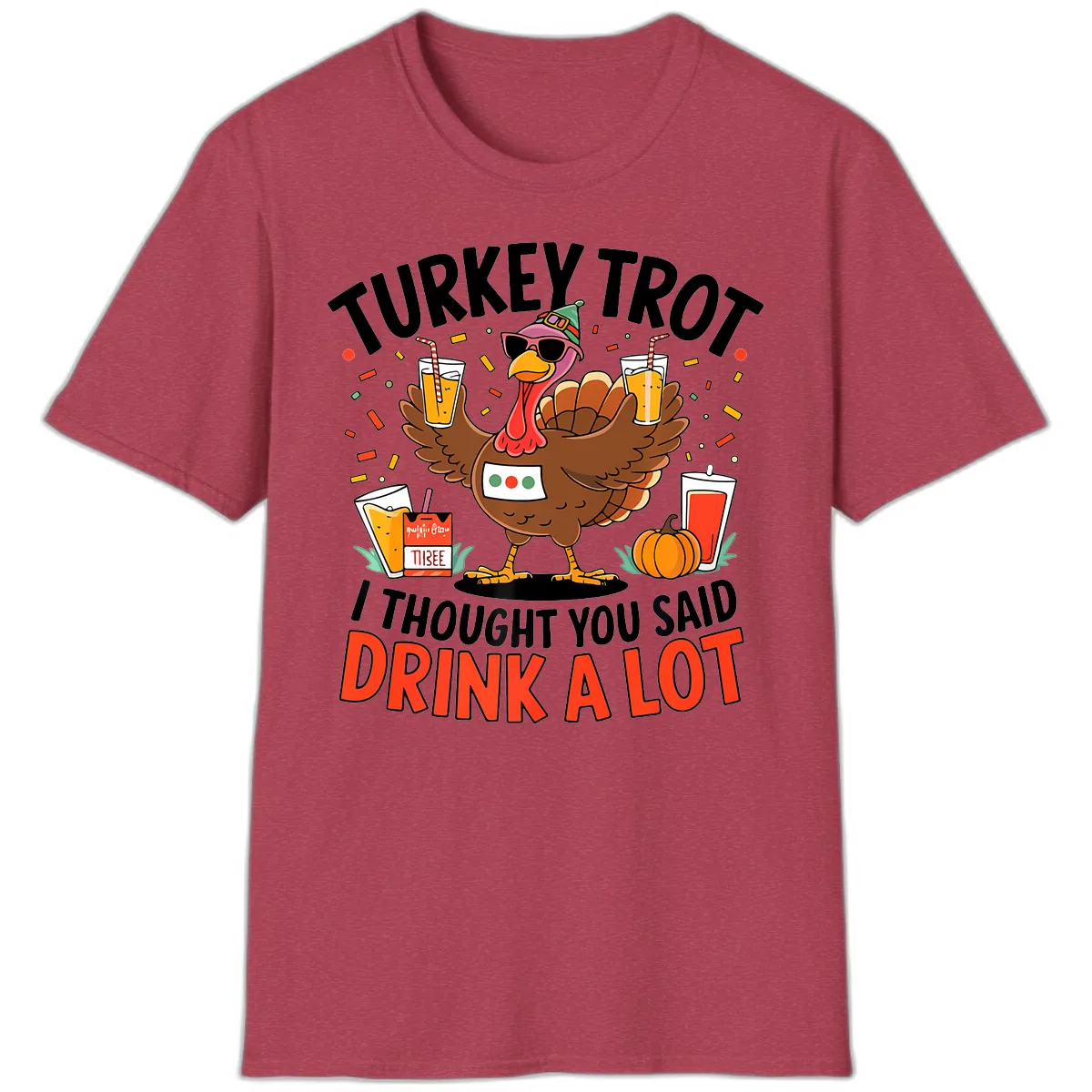 Turkey Trot Drink A Lot Design T-Shirt in Heather Cardinal