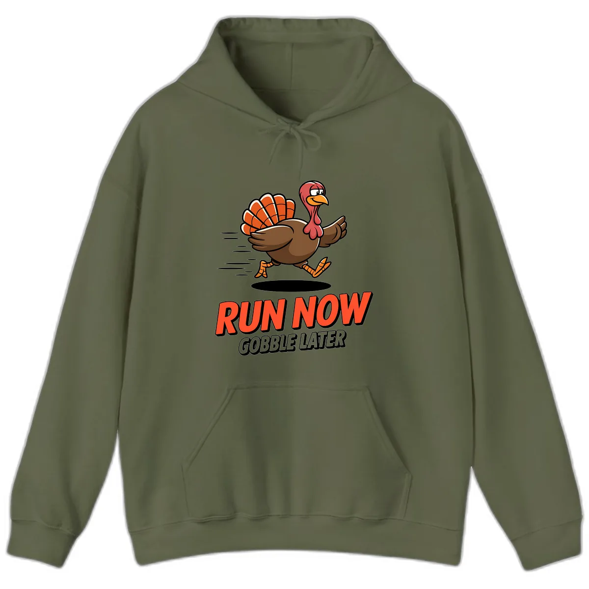 Run Now Gobble Later Turkey Trot Design Hoodie in Military Green