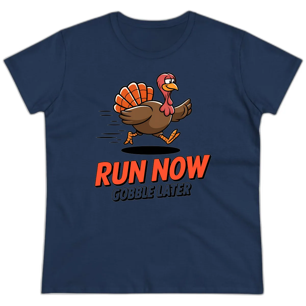 Run Now Gobble Later Turkey Trot Design Ladies Tee in Navy