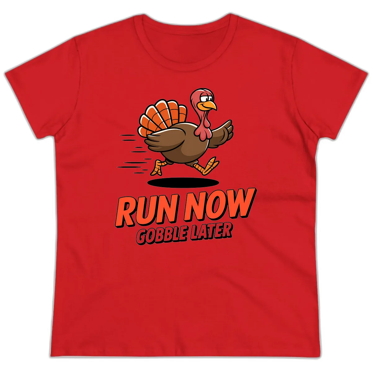 Run Now Gobble Later Turkey Trot Design Ladies Tee in Red