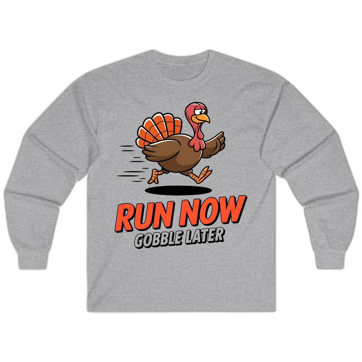 Run Now Gobble Later Turkey Trot Design Long Sleeve in Sport Grey