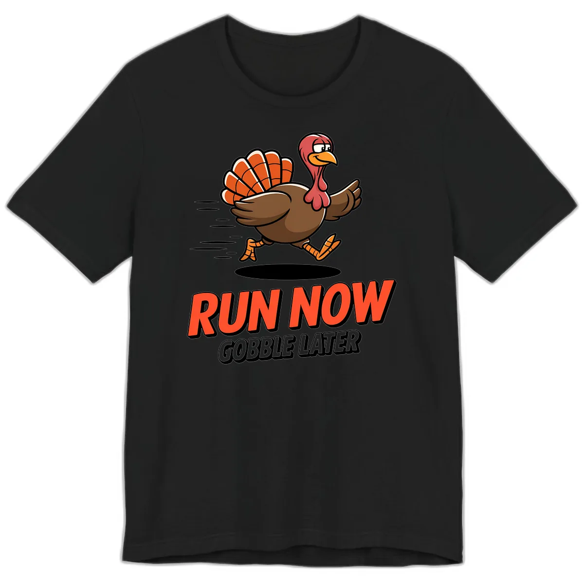 Run Now Gobble Later Turkey Trot Design Premium T-Shirt in Black