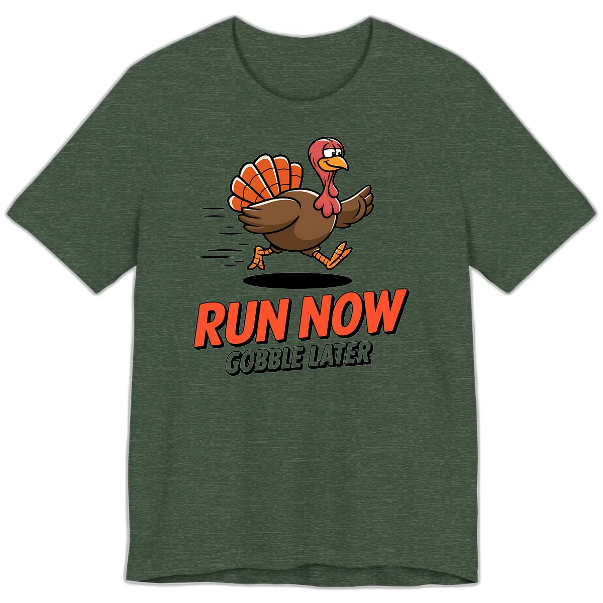 Run Now Gobble Later Turkey Trot Design Premium T-Shirt in Heather Forest