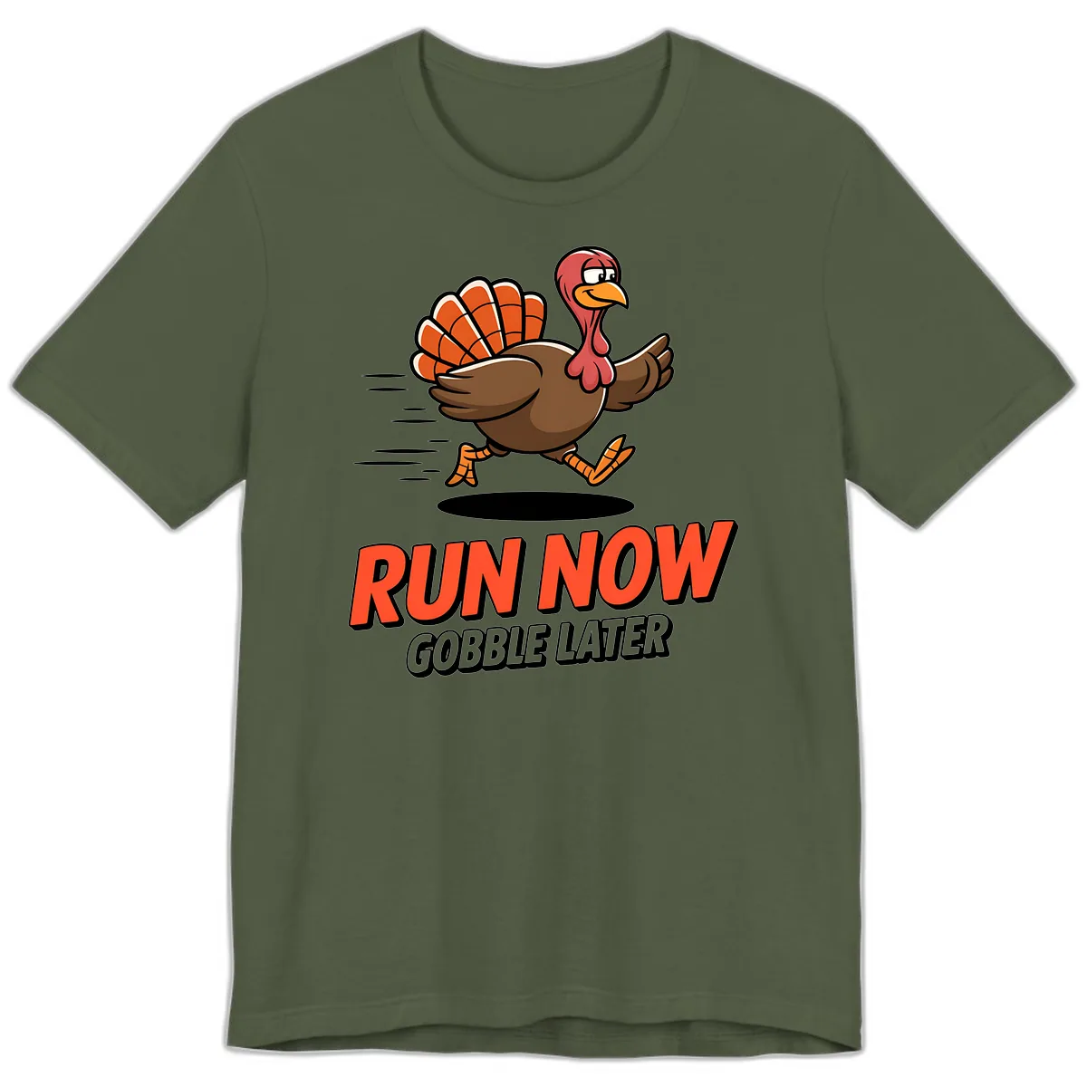 Run Now Gobble Later Turkey Trot Design Premium T-Shirt in Military Green