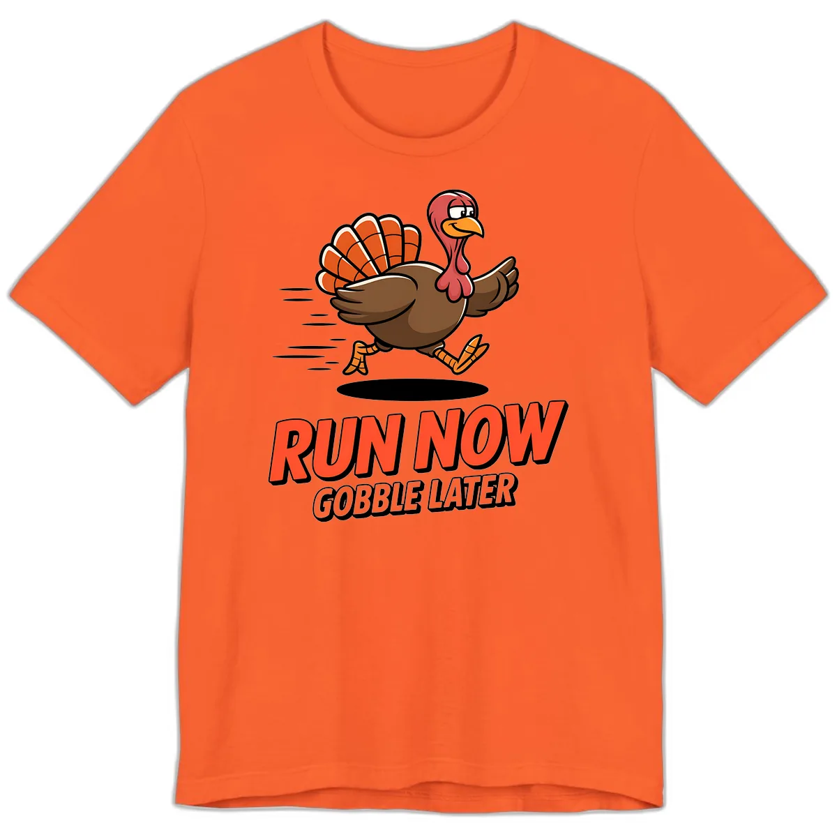 Run Now Gobble Later Turkey Trot Design Premium T-Shirt in Orange