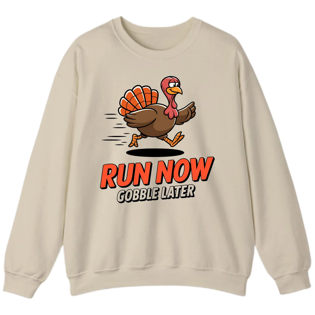 Run Now Gobble Later Turkey Trot Design Sweatshirt in Sand