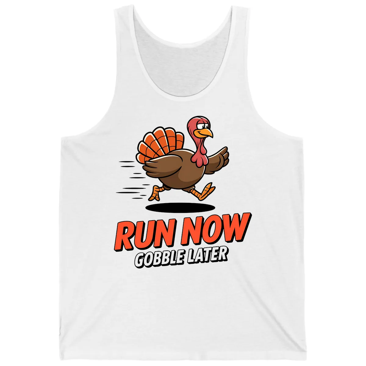 Run Now Gobble Later Turkey Trot Design Tank in White