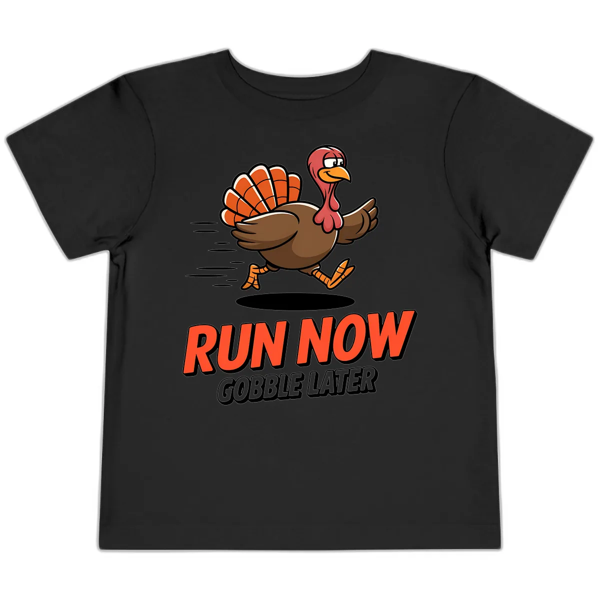 Run Now Gobble Later Turkey Trot Design Toddler T-Shirt in Black