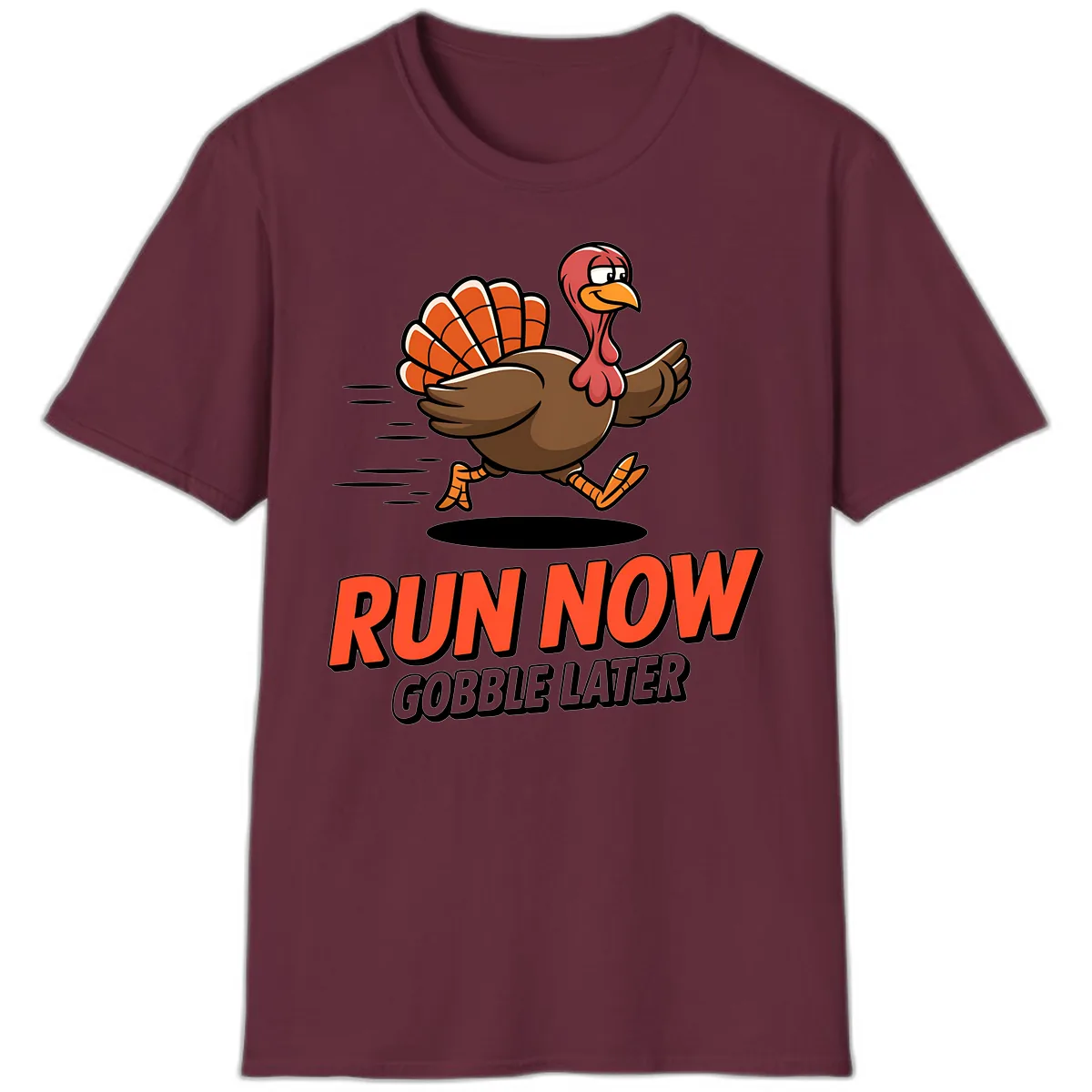 Run Now Gobble Later Turkey Trot Design T-Shirt in Maroon