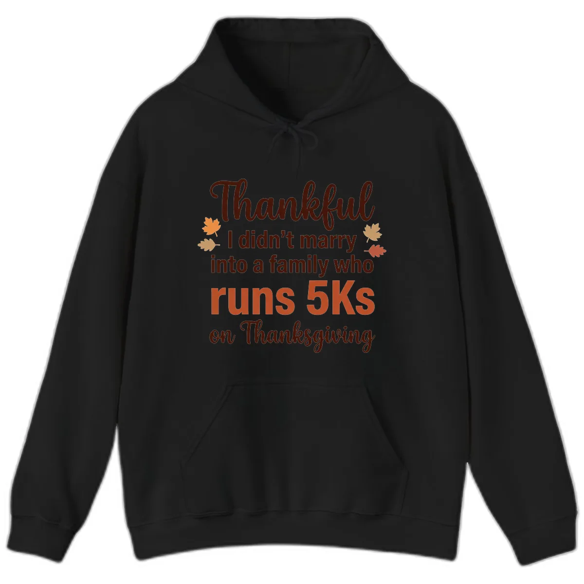 I Didn't Marry Into 5Ks On Thanksgiving Hoodie in Black
