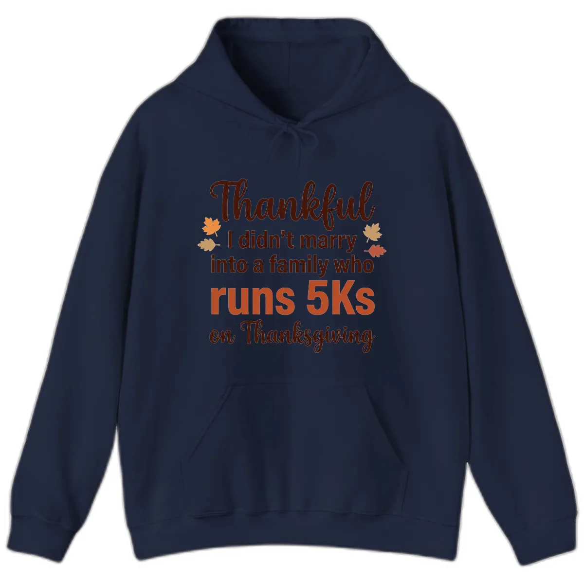 I Didn't Marry Into 5Ks On Thanksgiving Hoodie in Navy