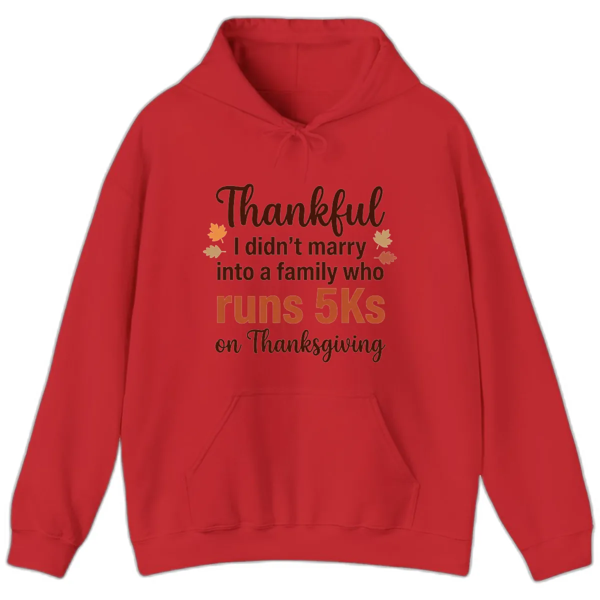 I Didn't Marry Into 5Ks On Thanksgiving Hoodie in Red