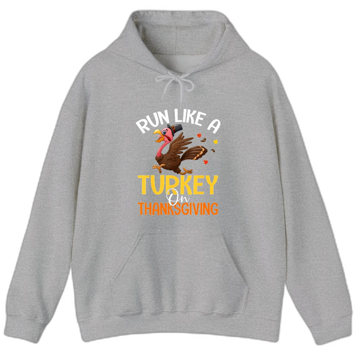 Run Like A Turkey On Thanksgiving Hoodie in Sport Grey