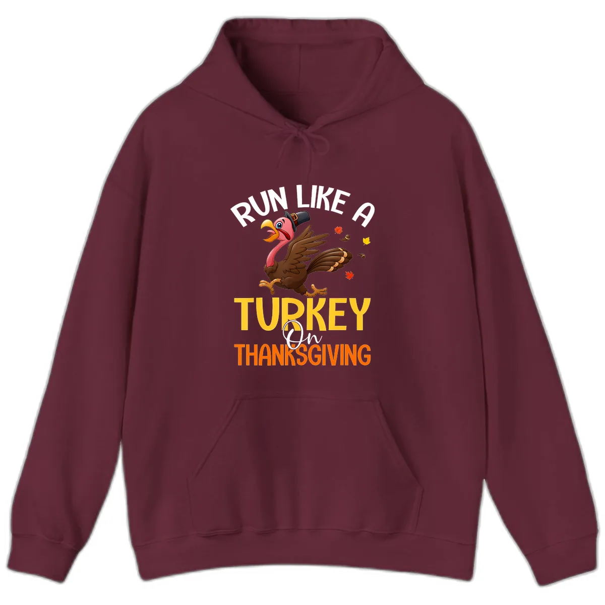 Run Like A Turkey On Thanksgiving Hoodie in Maroon