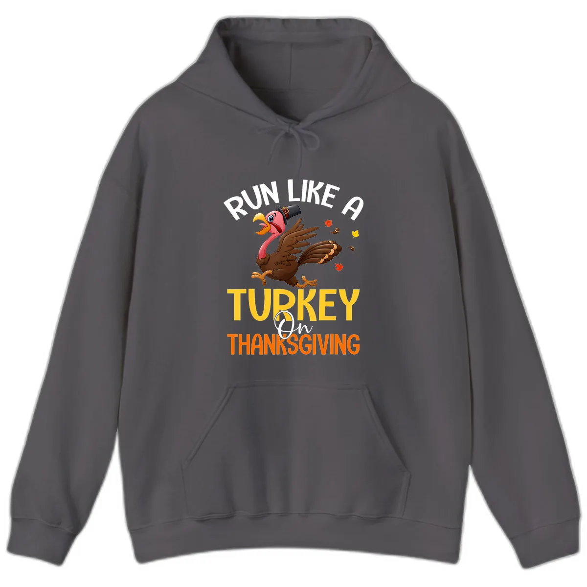 Run Like A Turkey On Thanksgiving Hoodie in Charcoal