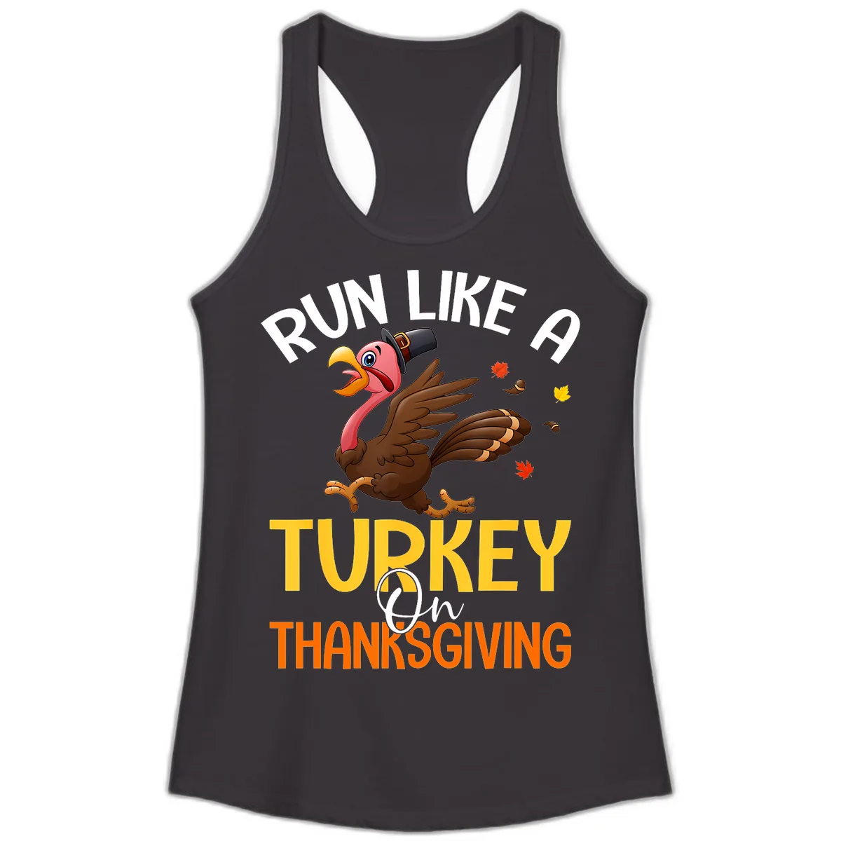 Run Like A Turkey On Thanksgiving Ladies Tank in Black