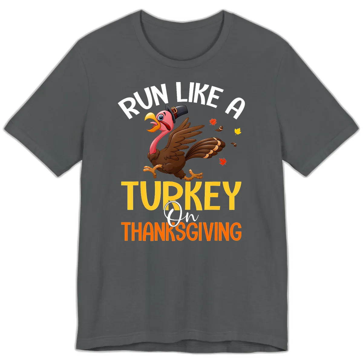 Run Like A Turkey On Thanksgiving Premium T-Shirt in Asphalt