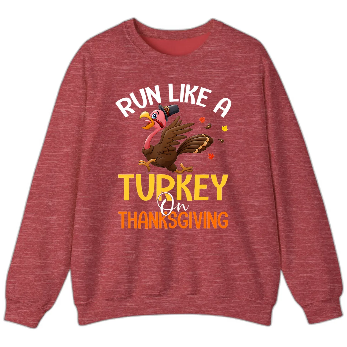 Run Like A Turkey On Thanksgiving Sweatshirt in Heather Scarlet Red