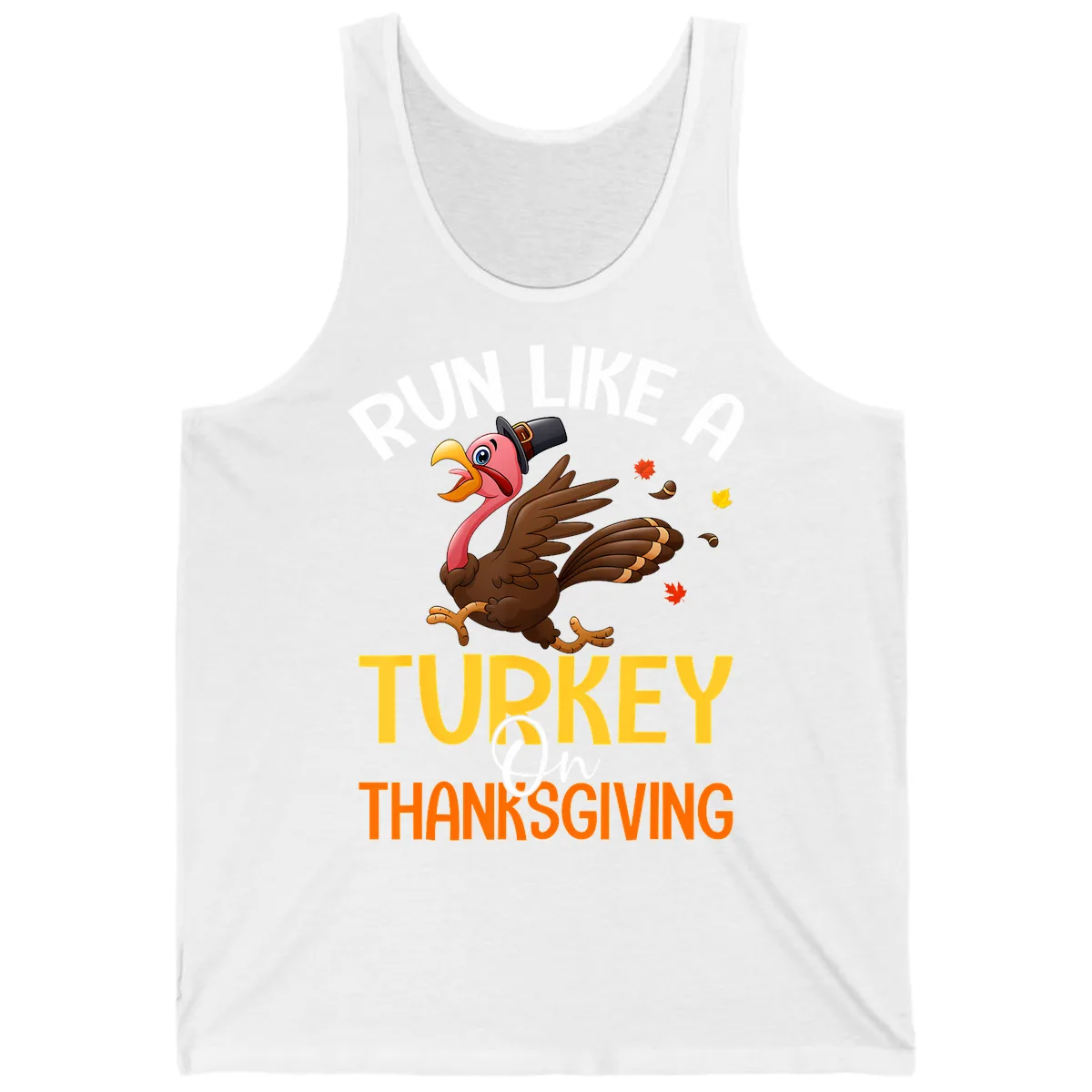 Run Like A Turkey On Thanksgiving Tank in White