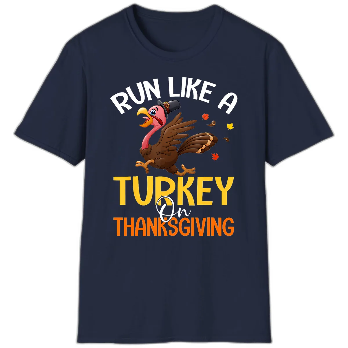 Run Like A Turkey On Thanksgiving T-Shirt in Navy